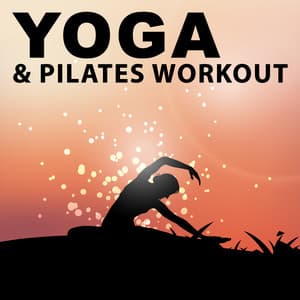 Yoga & Pilates Workout – Spiritual Yoga, Nature Sounds for Stretching, Workout Relax - Yoga Stretching