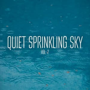 Quiet Sprinkling Sky Vol. 2 - Spa Music Kingdom