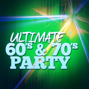 Ultimate 60's & 70's Party - 60's Party