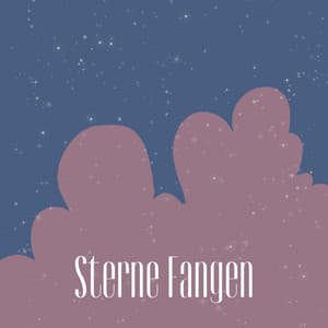 Sterne Fangen - Sanfte Klänge