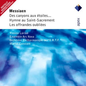 Messiaen : Des canyons aux étoiles - Olivier Messiaen