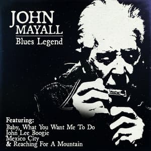 Blues Legend John Mayall - John Mayall