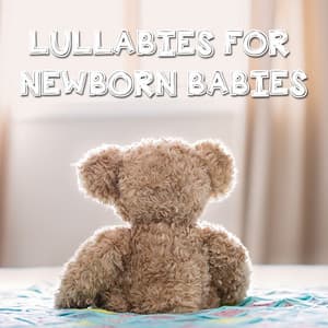 11 Lullabies for Newborn Babies - Lullaby Babies