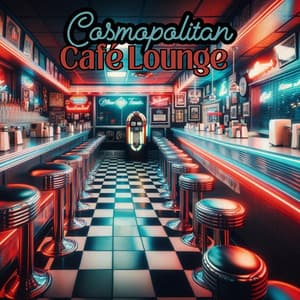 Cosmopolitan Jazz Rhythms: Café Lounge & Bistro Serenade - Relaxation Jazz Dinner Universe