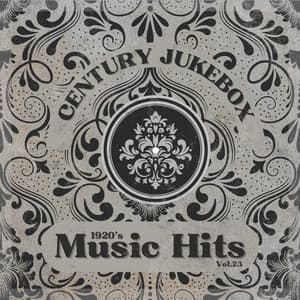 1920's Music Hits, Vol.23 - Century Jukebox
