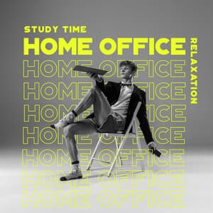 Study Time: Home Office Relaxation - Rest and Relax - Study Music Guys