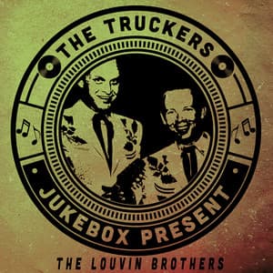 The Truckers Jukebox Present, The Louvin Brothers - The Louvin Brothers