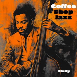 Coffee Shop Jazz Study - Coffee Shop Music