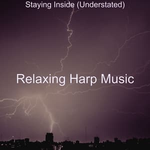 Staying Inside - Relaxing Harp Music