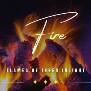 Fire Focus: Binaural Mind Mastery - Mystical Nature Fire Sounds