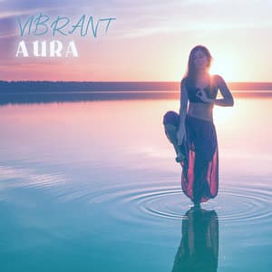 Vibrant Aura: Healing Sound Therapy for Healthy Vitality, Negative Energy Cleansing, Positive Affirmations - Reiki Healing Zone