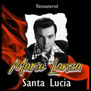 Santa Lucia - Mario Lanza