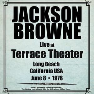 Terrace Theater, Long Beach, California - 8th June 1978 - Jackson Browne