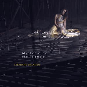 Mystérieuse Mélisande - Stéphane Orlando