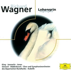 Wagner: Lohengrin - Richard Wagner