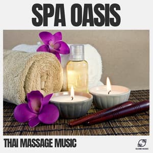 Spa Oasis - Thai Massage Music