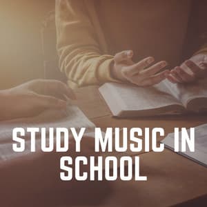 Study Music in School - Study Music