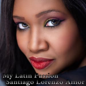 My Latin Passion - Santiago Lorenzo Amor