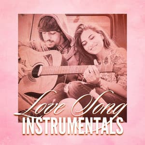 Love Song Instrumentals - Chansons d'amour