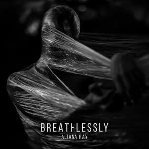 Breathlessly - Aliana Ray