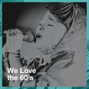 We Love the 60's - Absolute Smash Hits