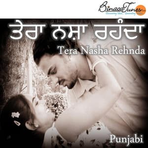 Tera Nasha Rehnda - Nikhil Raj