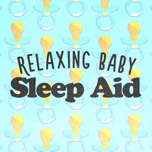 Relaxing Baby Sleep Aid - Sweet Baby Sleep Baby