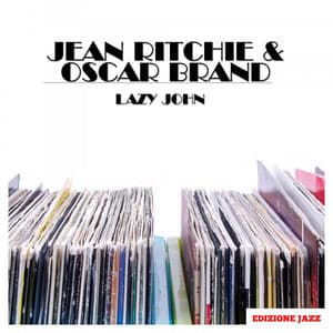Lazy John - Jean Ritchie