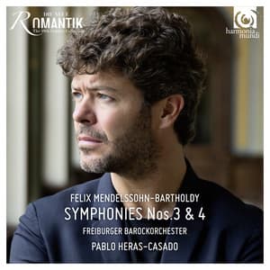 Mendelssohn: Symphonies Nos. 3 "Scottish" & 4 "Italian" - Felix Mendelssohn