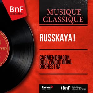 Russkaya ! - Carmen Dragon