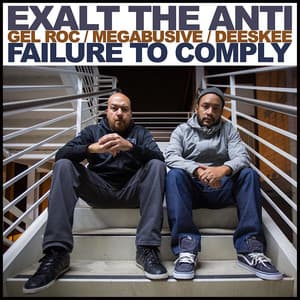 Failure to Comply - Exalt the Anti