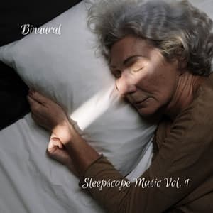 Binaural Sounds: Sleepscape Music Vol. 1 - Binaural Beats Deep Sleep