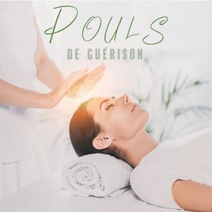 Pouls de guérison: Pratique de guérison pour évacuer le stress - Oasis de Musique Zen Spa