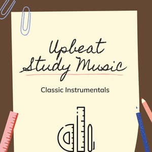 Study Music Classic - Upbeat Study Music