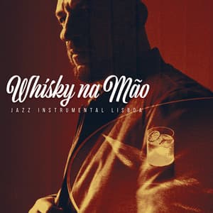 Whisky na Mão - Jazz Instrumental Lisboa