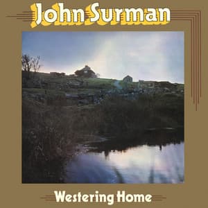 Westering Home - John Surman