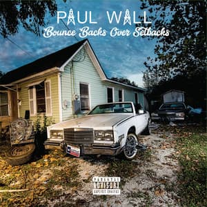 Bounce Backs over Setbacks - Paul Wall