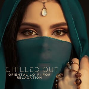 Chilled Out Oriental Lo-Fi for Relaxation - Tai Chi And Qigong