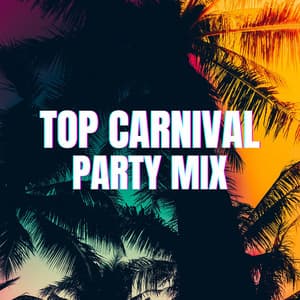 Top Carnival Party Mix: Energy-Packed Tracks to Dance All Night - Party Pulse DJ Ensemble