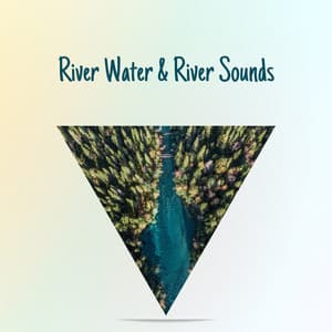 River Water & River Sounds - River Sounds Collective