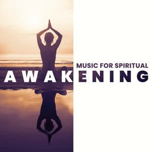 Music for Spiritual Awakening - Good Energy, Mind Control, Deep Harmony, Serenity and Balance - System for Chakra