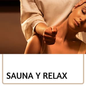 Sauna y Relax: Música para Sesión de Masaje Sueco Relajante y Masaje con Piedras Calientes - Lucia Guiada