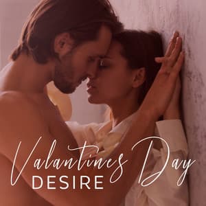 Valantines Day Desire: Wild Night After Date - Making Love Music Centre