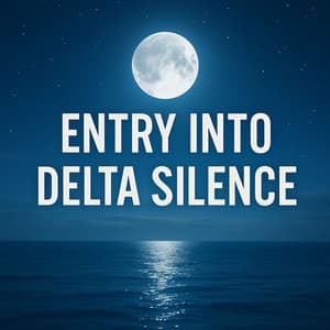 Entry into Delta Silence - Mya Harington