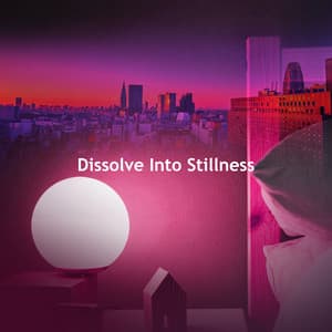 Dissolve Into Stillness - Hypnobirthing Oasis