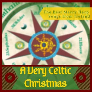 A Very Celtic Christmas - Traditional Holiday Music Collection, The Best Merry Harp Songs from Ireland - Celtic Harp Soundscapes