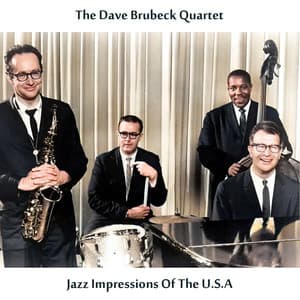 Jazz Impressions of the U.S.A. - The Dave Brubeck Quartet