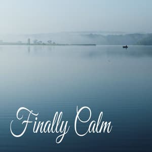 Finally Calm - Sleepy Times