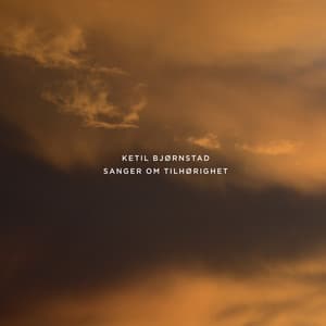 Sanger Om Tilhørighet - Ketil Bjørnstad