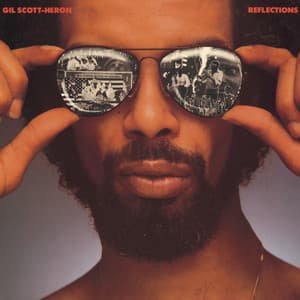 Reflections - Gil Scott-Heron